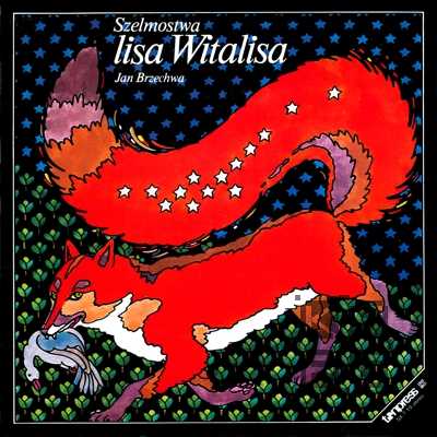 Jan Brzechwa - Szelmostwa lisa Witalisa [по заказу польской фирмы TONPRESS, SX-T19]