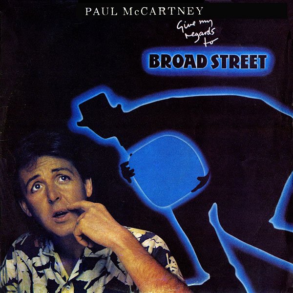 МАККАРТНИ Пол (Paul McCartney) “Give My Regards To Broad Street”