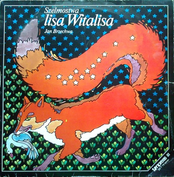 Jan Brzechwa ‎– Szelmostwa Lisa Witalisa  [по заказу польской фирмы TONPRESS SX-T19]