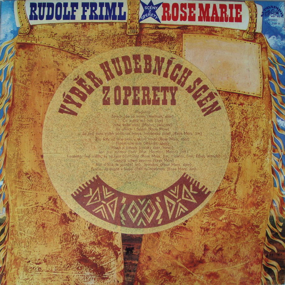 Rudolf Friml - Rose Marie [по заказу чешской фирмы SUPRAPHON 1 12 2189]