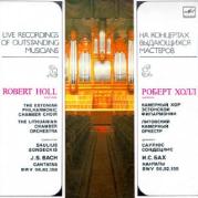 И.С.Бах - Кантаты BWV 56, 82, 158. Роберт Холл  - баритон