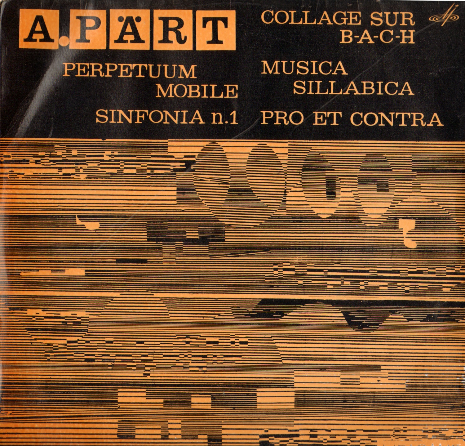Arvo Pärt (А. Пярт) ‎– Sinfonia n.1 / Perpetuum mobile / Collage sur B-A-C-H / Musica sillabica / Pro et contra