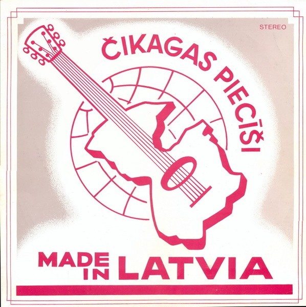 Čikagas Piecīši ‎— Made In Latvia