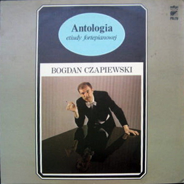Bogdan CZAPIEWSKI - Antologia etiudy fortepianowej [по заказу польской фирмы WIFON, LP 054]