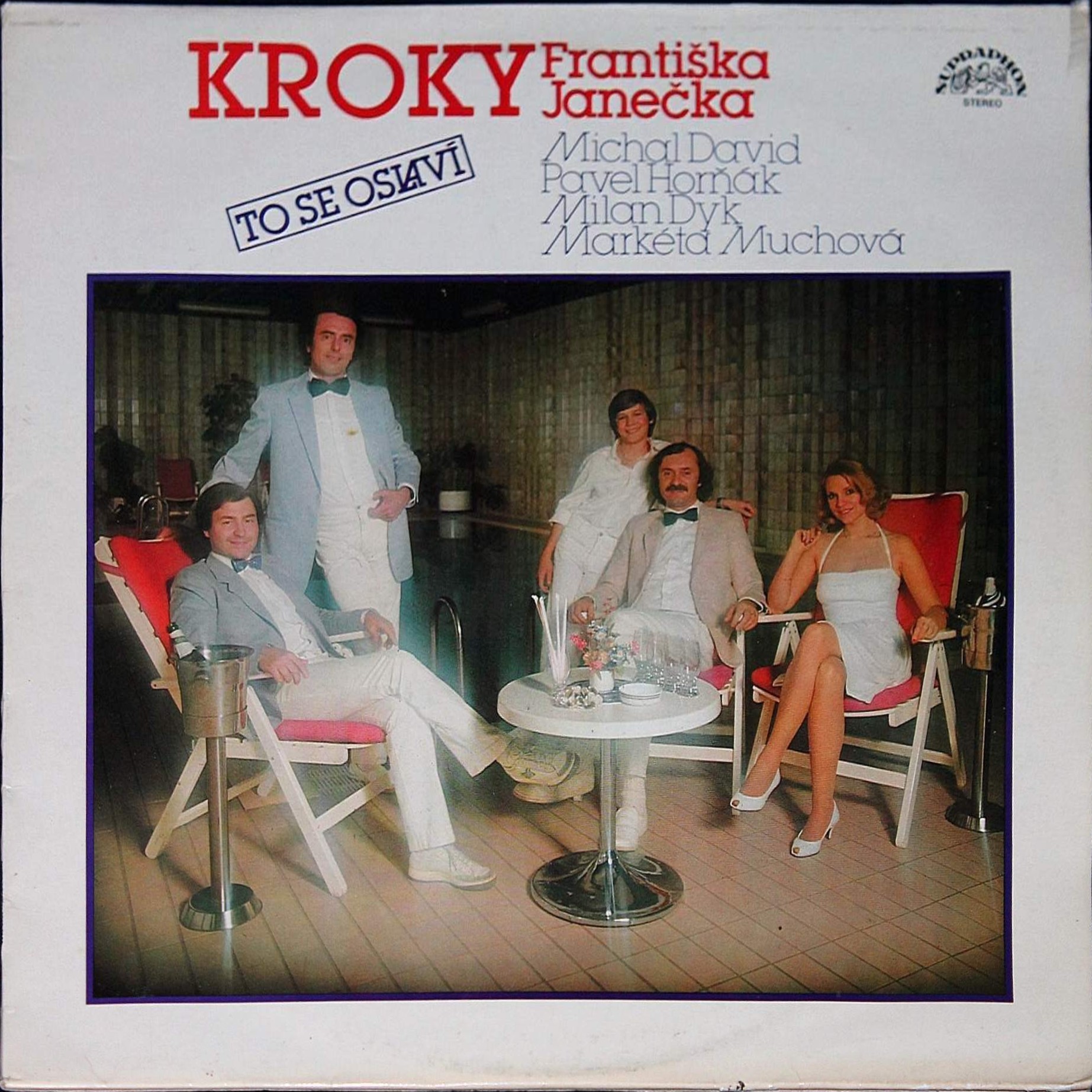 Kroky: Františka Janečka, Michal David, Pavel Horňák, Milan Dyk, Markéta Muchová ‎– To Se Oslaví [по заказу чешской фирмы Supraphon]