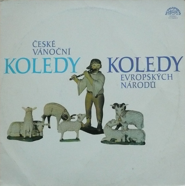 České Vánoční Koledy / Koledy Evropských Národů  [по заказу фирмы SUPRAPHON, 1117 8230]