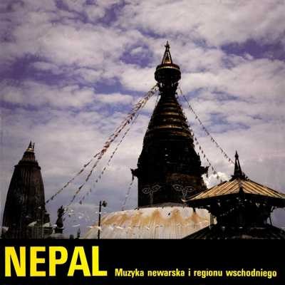 Nepal – muzyka newarska i regionu wschodniego [по заказу польской фирмы POLJAZZ PSJ250]