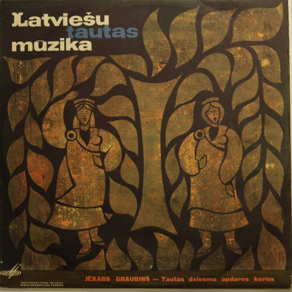 Е. Граубинь. Обработки латышских народных песен / Jēkabs Graubiņš. Latviešu tautas dziesmu apdares