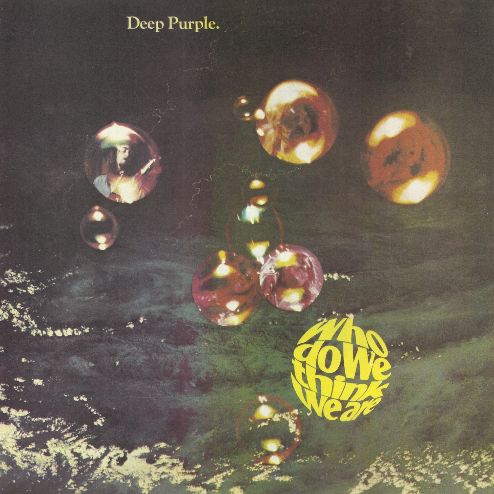 DEEP PURPLE. Who Do We Think We Are