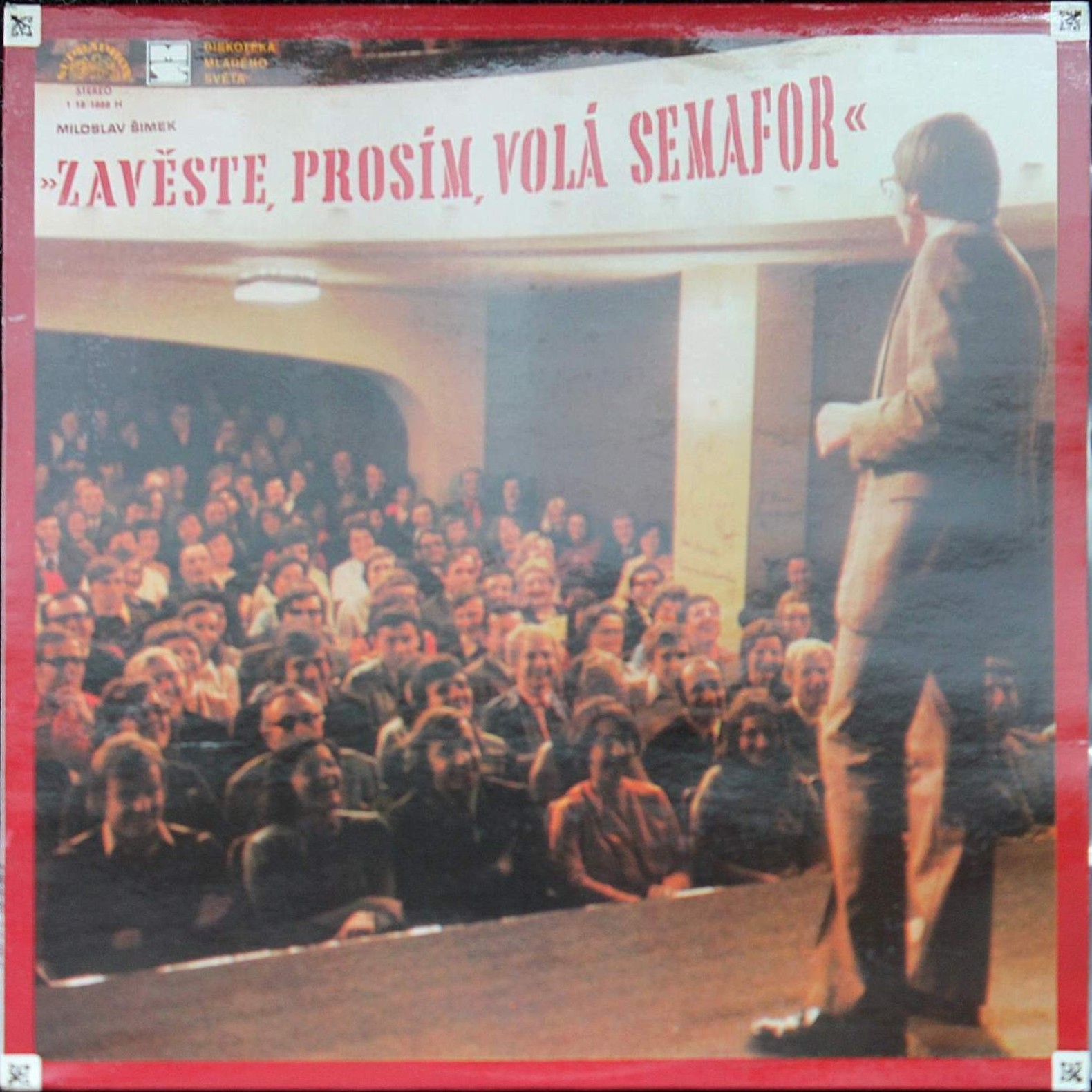 Miloslav Simek. Zaveste, prosim, vola semafor [по заказу чешской фирмы SUPRAPHON, 1 18 1888]