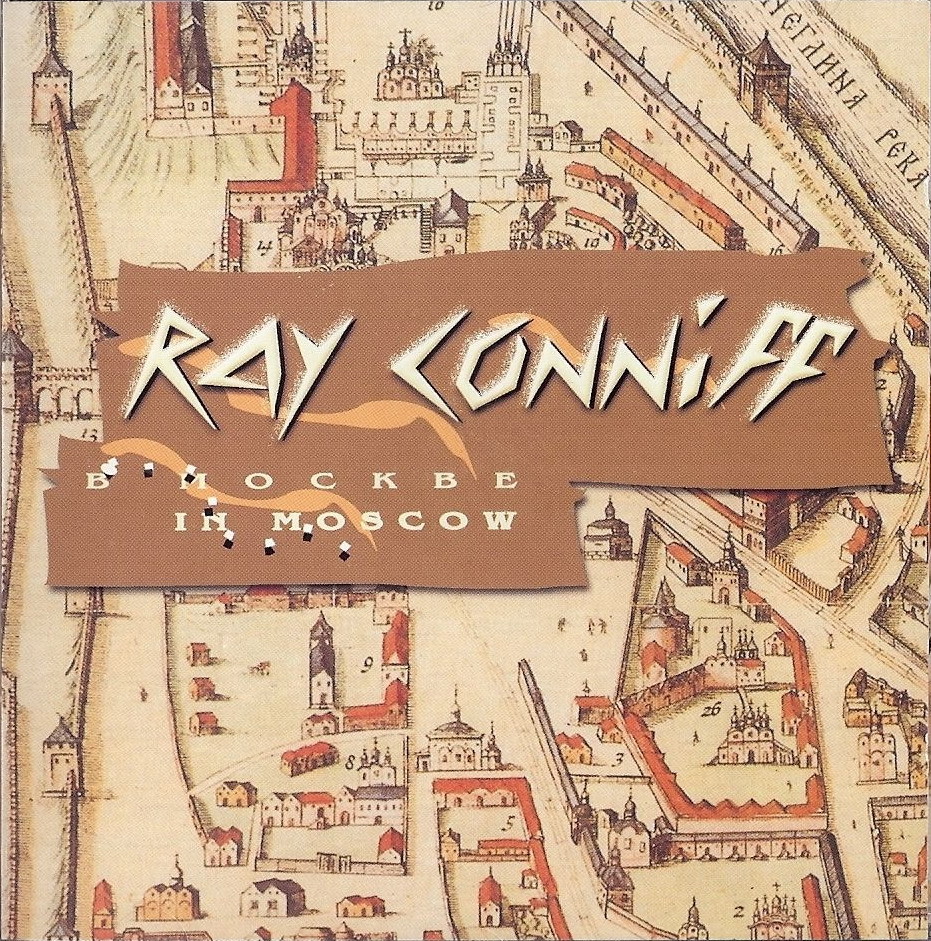 Ray Conniff in Moscow (Рэй Коннифф в Москве)