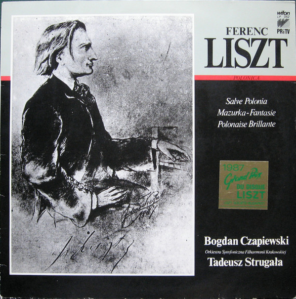 Ferenc Liszt - Polonica: Bogdan Czapiewski [по заказу польской фирмы WIFON, LP 052]