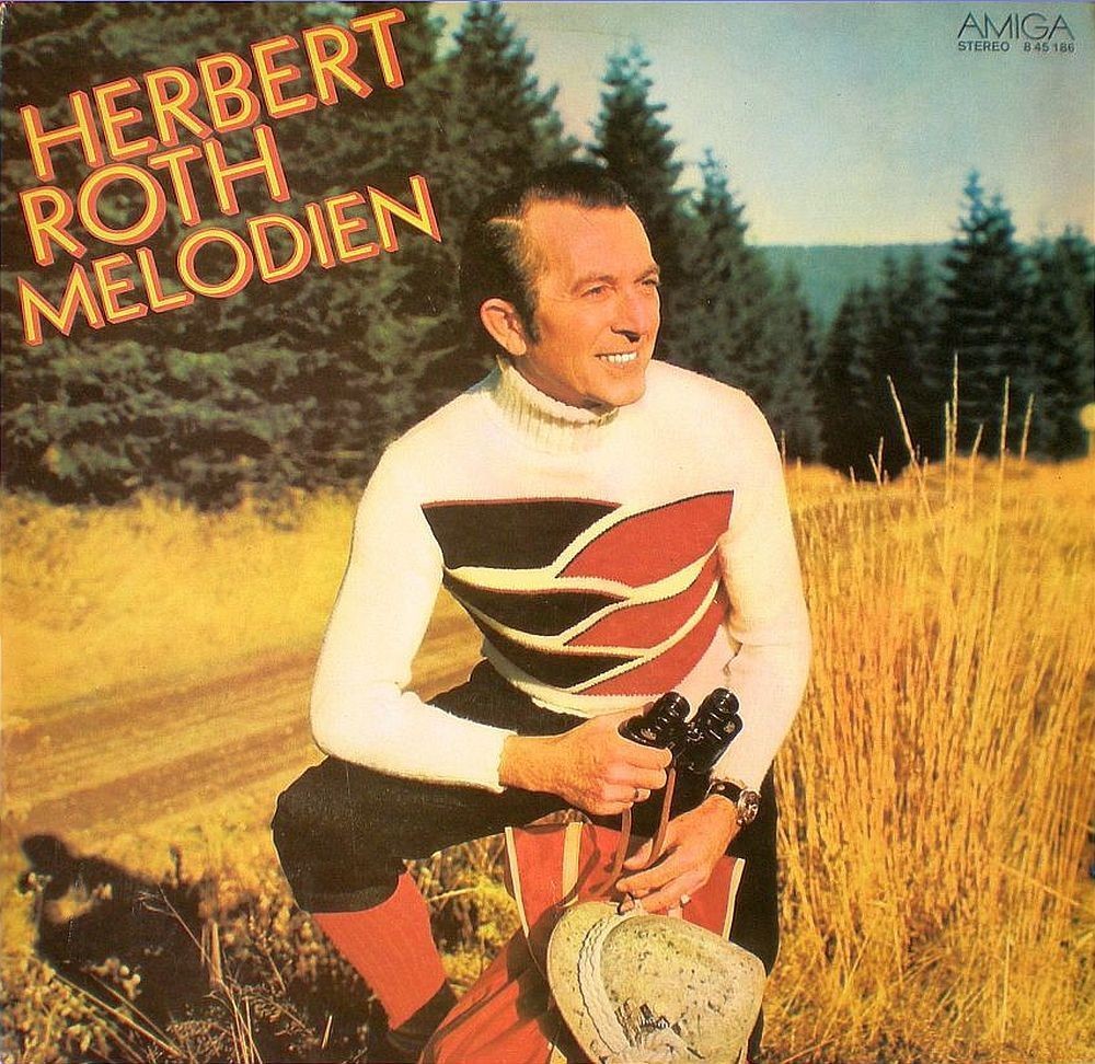 Herbert Roth. Melodien [по заказу немецкой фирмы AMIGA 8 45 186]