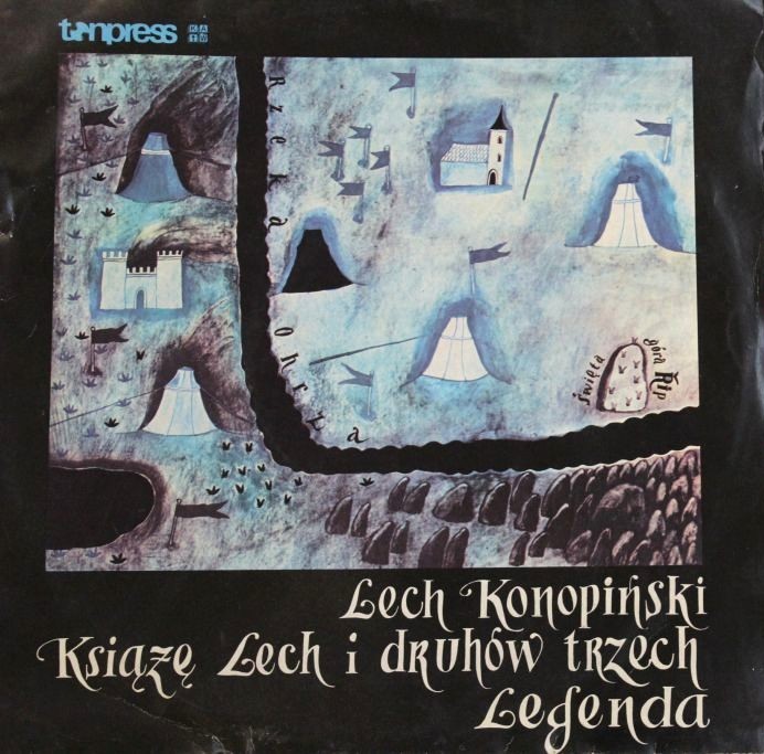 Lech Konopiński ‎– Książę Lech I Druhów Trzech (Legenda) [По заказу польской фирмы TONPRESS]