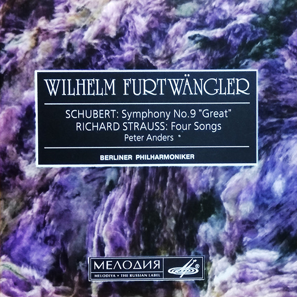 Wilhelm Furtwängler ‎– Schubert: Symphony No.9 "Great". Richard Strauss: Four Songs