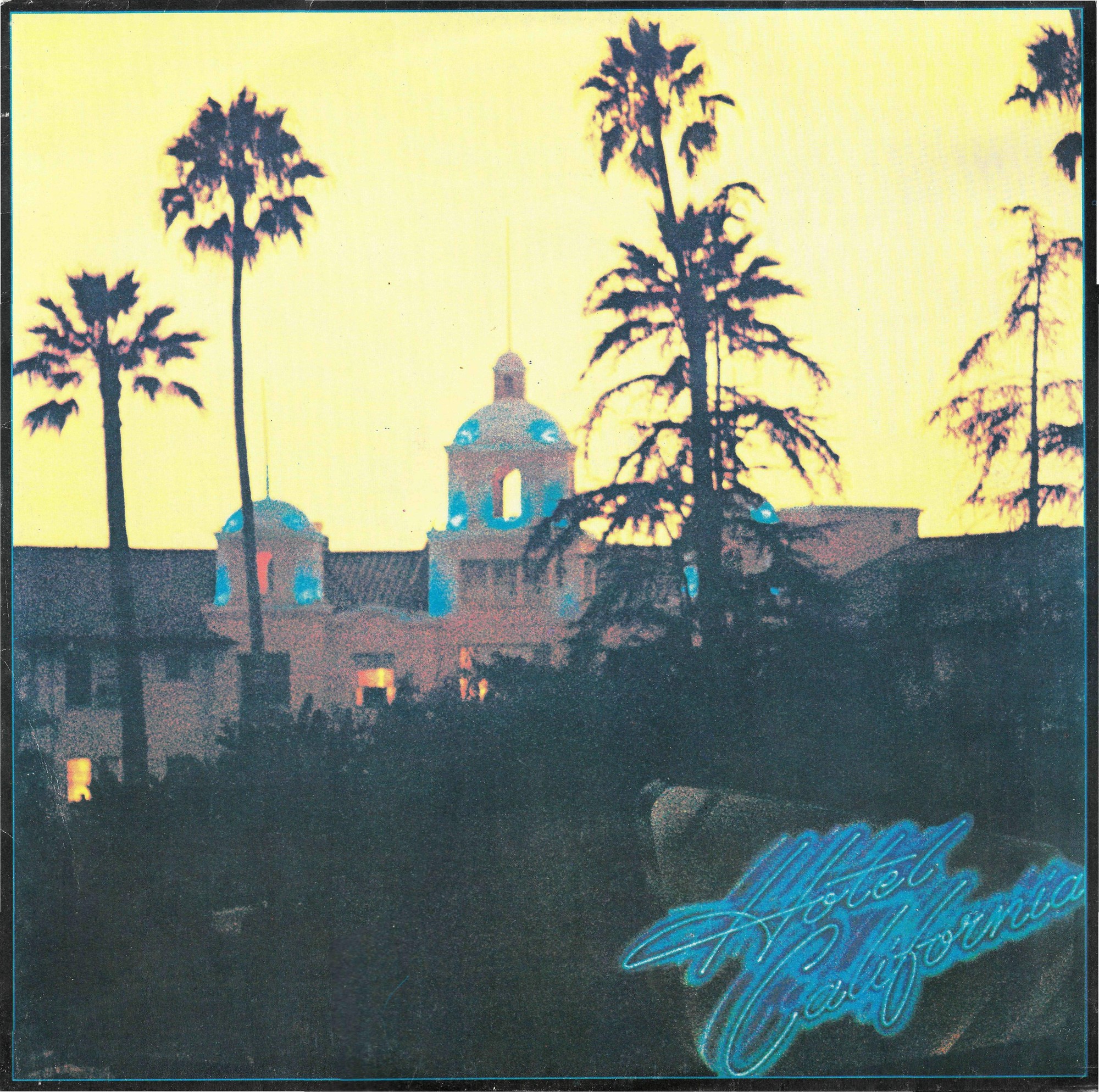 EAGLES. Hotel California