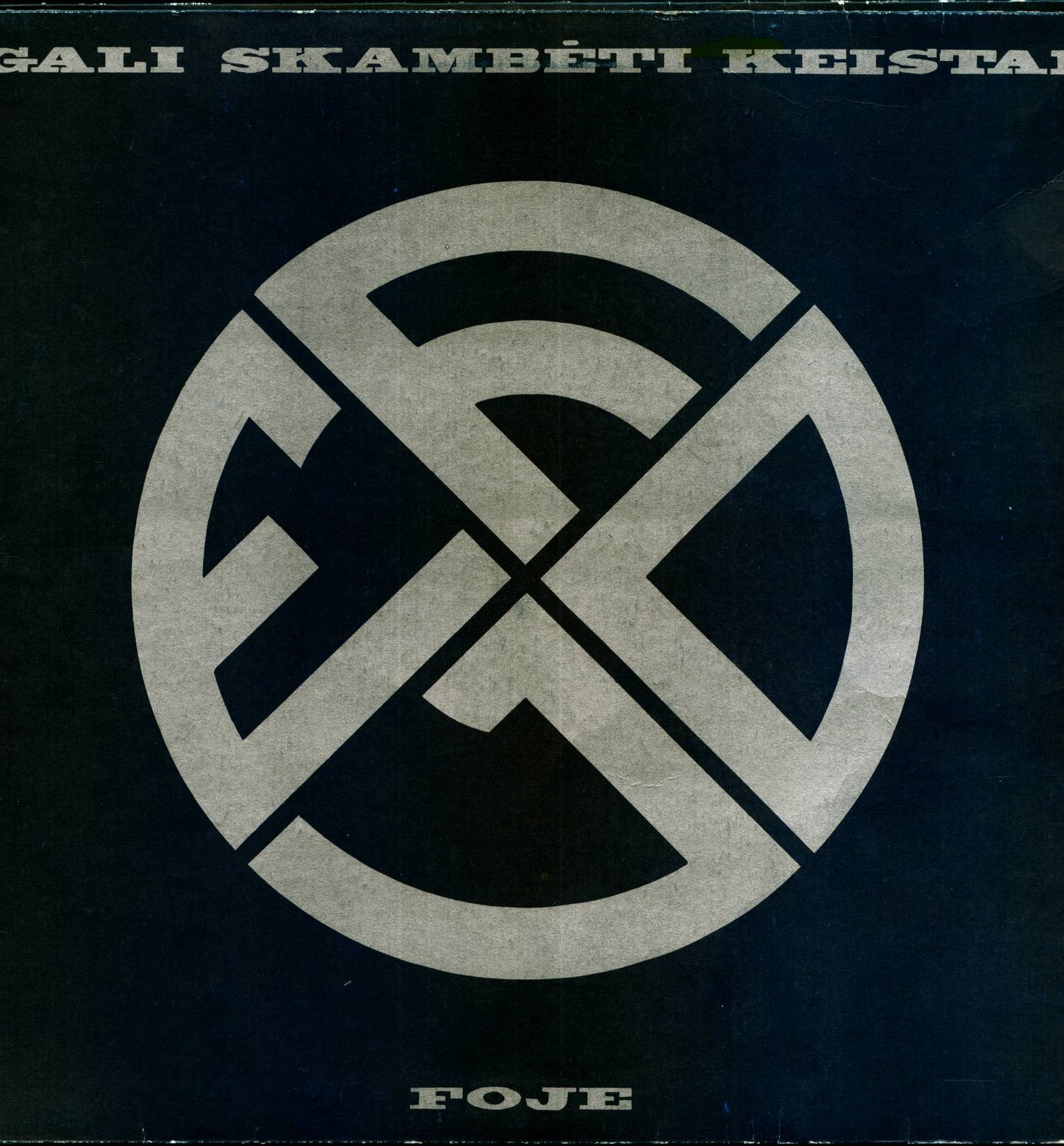 Группа «FOJE». Gali Skambeti Keistai