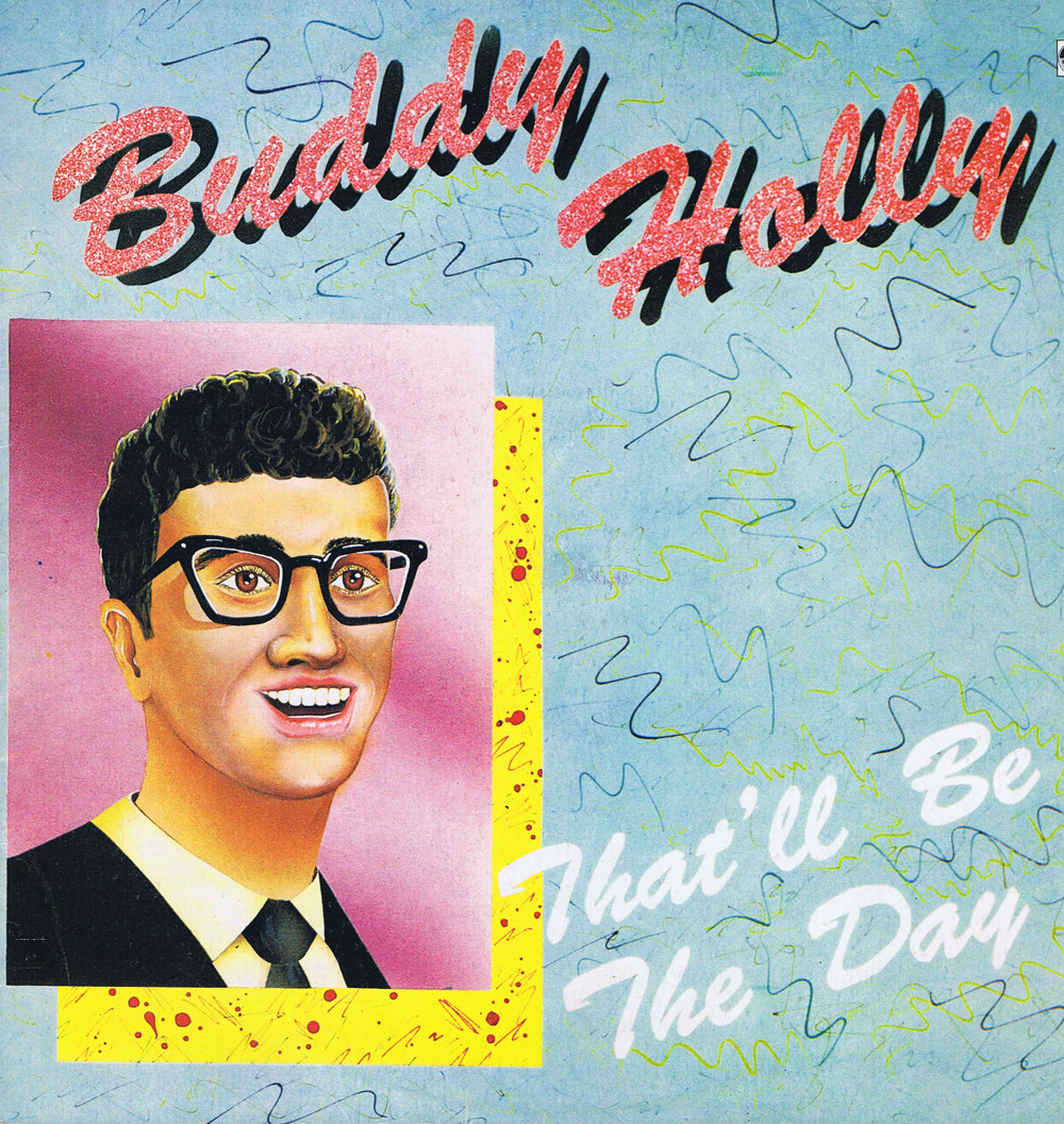 BUDDY HOLLY – “That’ll Be The Day”