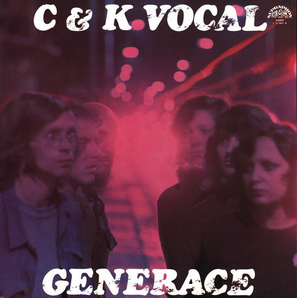 C & K Vocal ‎– Generace [по заказу чешской фирмы SUPRAPHON 1 13 2023]