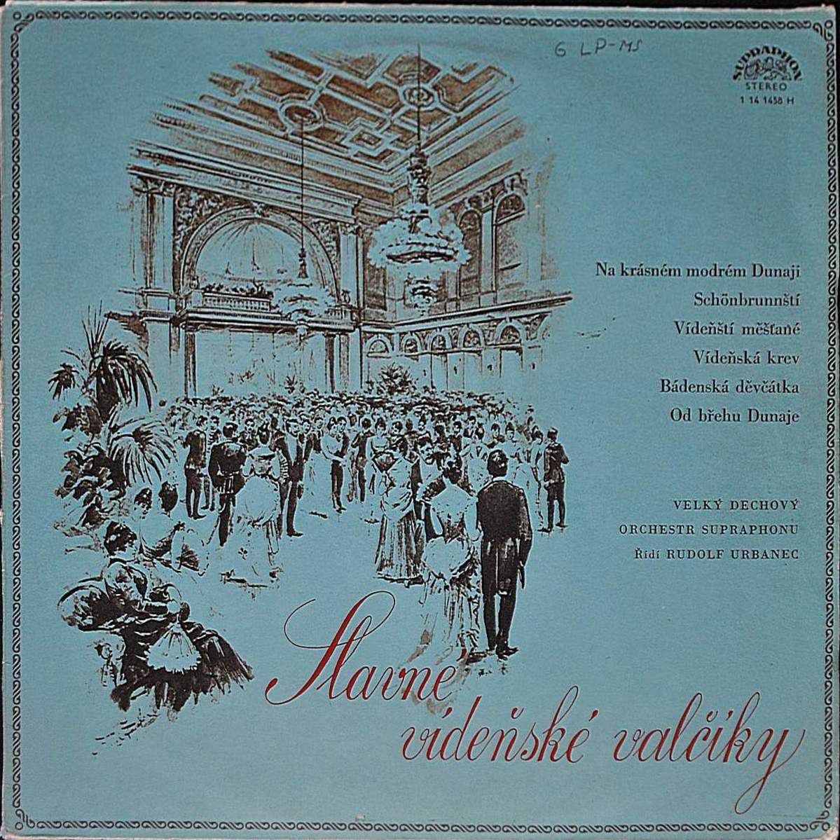 Slavne videnske valciki [по заказу чешской фирмы SUPRAPHON 1 14 1458]