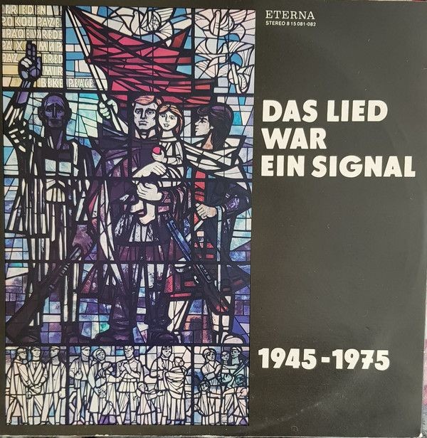 Песня стала сигналом. Das Lied War Ein Signal [издание для немецкой фирмы ETERNA]