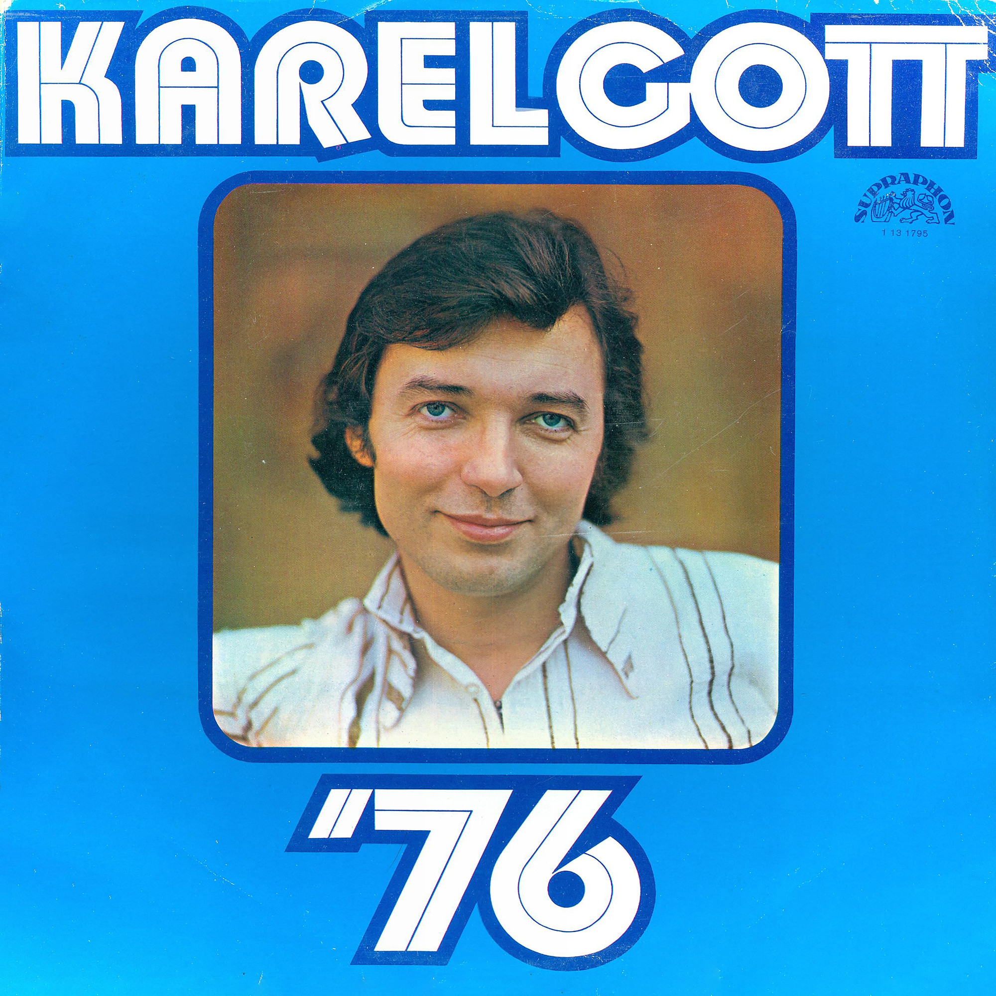 Karel Gott '76 [по заказу чешской фирмы SUPRAPHON 1 13 1795]