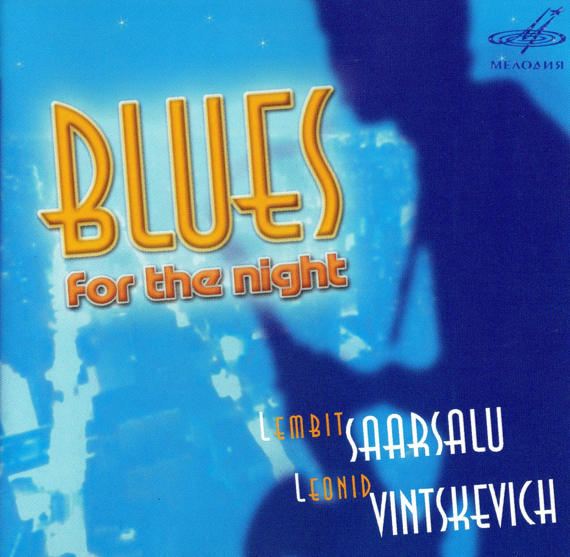 Леонид Винцкевич, Лембит Саарсалу - Blues For The Night