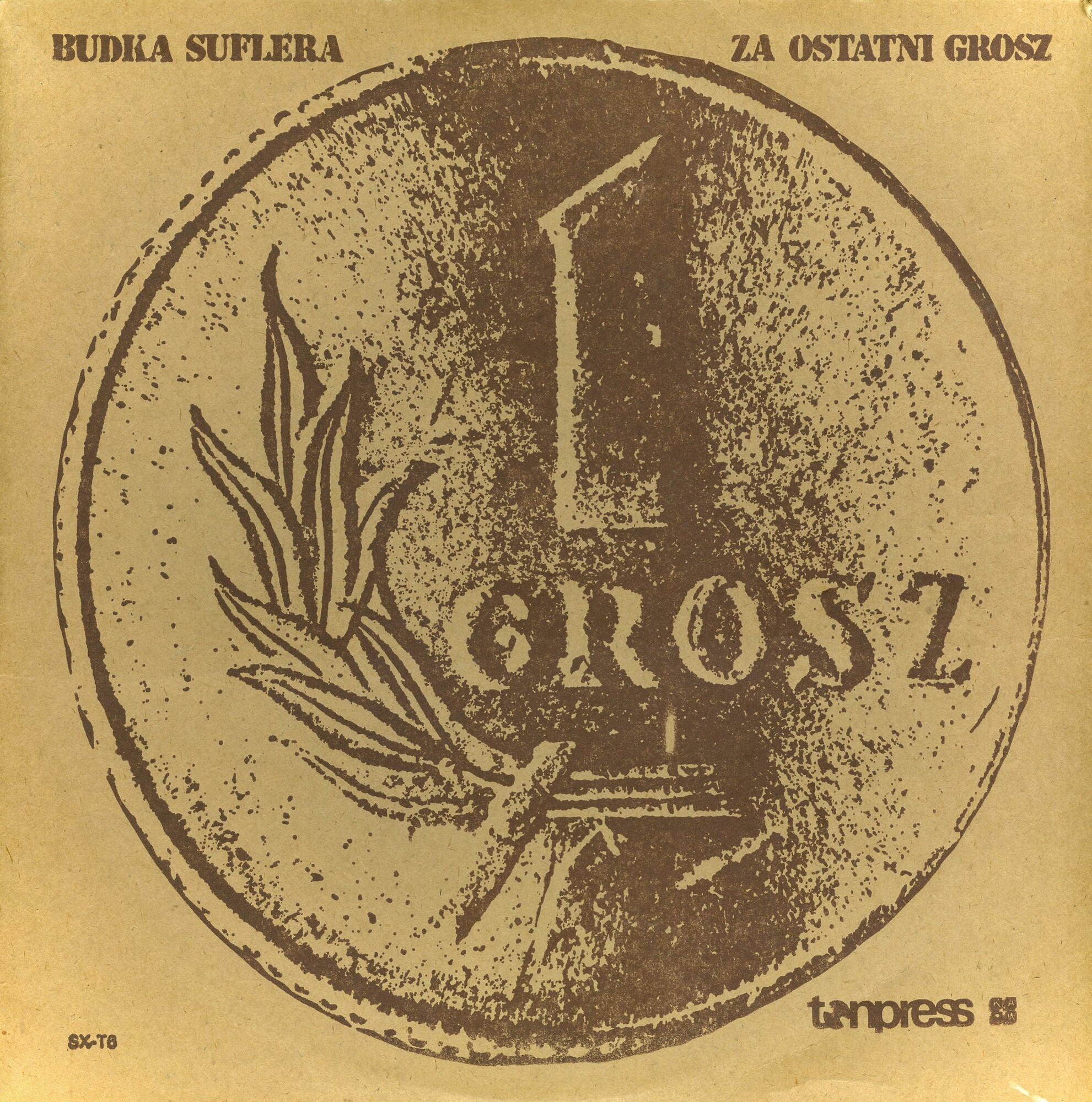 Budka Suflera ‎– "Za Ostatni Grosz" [по заказу польской фирмы TONPRESS, SX-T6]