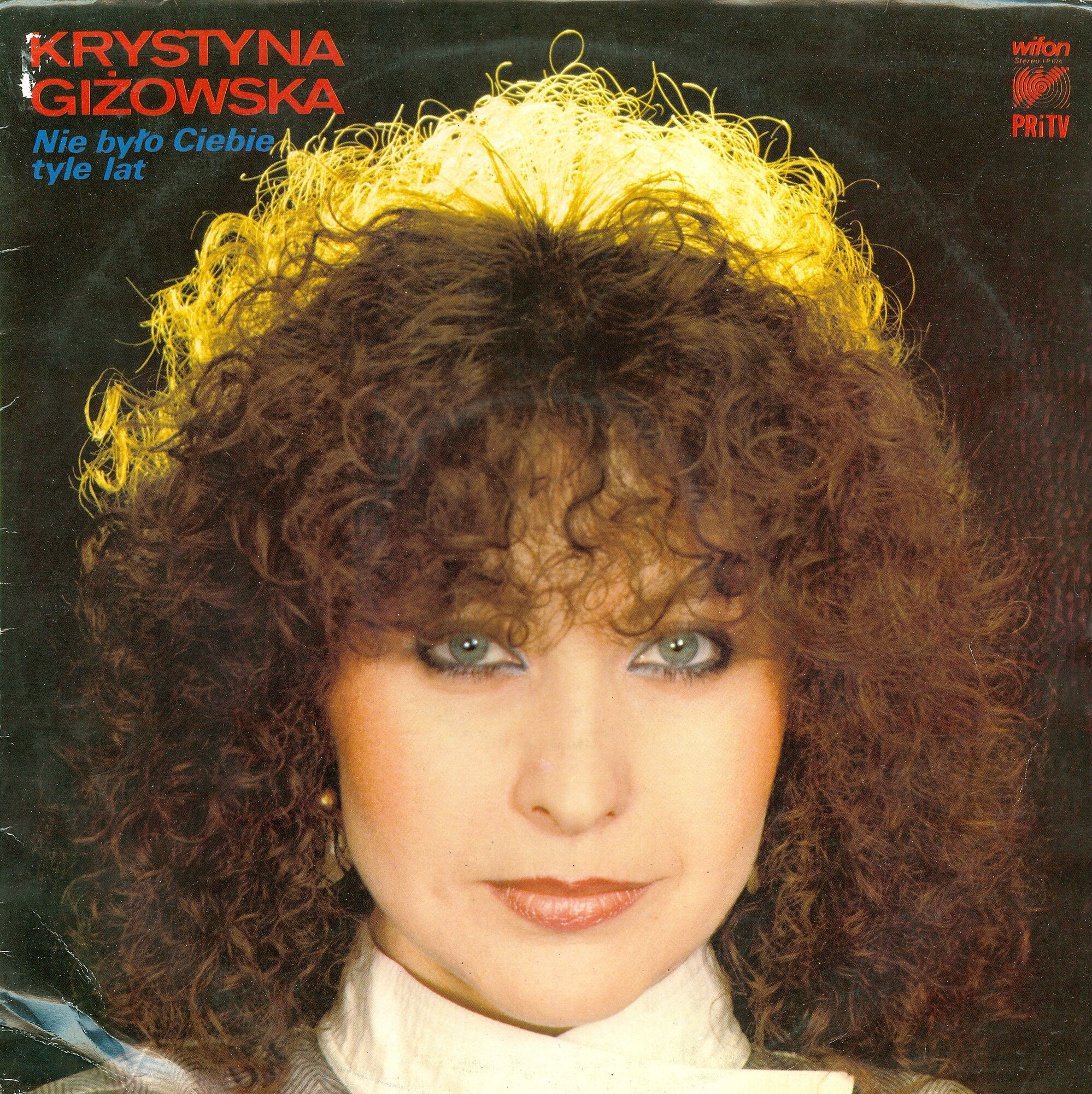 Krystyna Giżowska ‎– "Nie Było Ciebie Tyle Lat" [по заказу польской фирмы WIFON, LP 074]