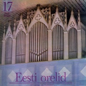 ОРГАНЫ ЭСТОНИИ-17: Пинди (Eesti orelid 17) - Рольф Уусвяли