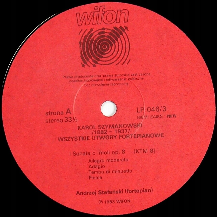 Karol Szymanowski - Wszystkie utwory fortepianowe vol.1 - 6: Andrzej Stefański  [по заказу польской фирмы WIFON, LP 046/1 - 046/6]