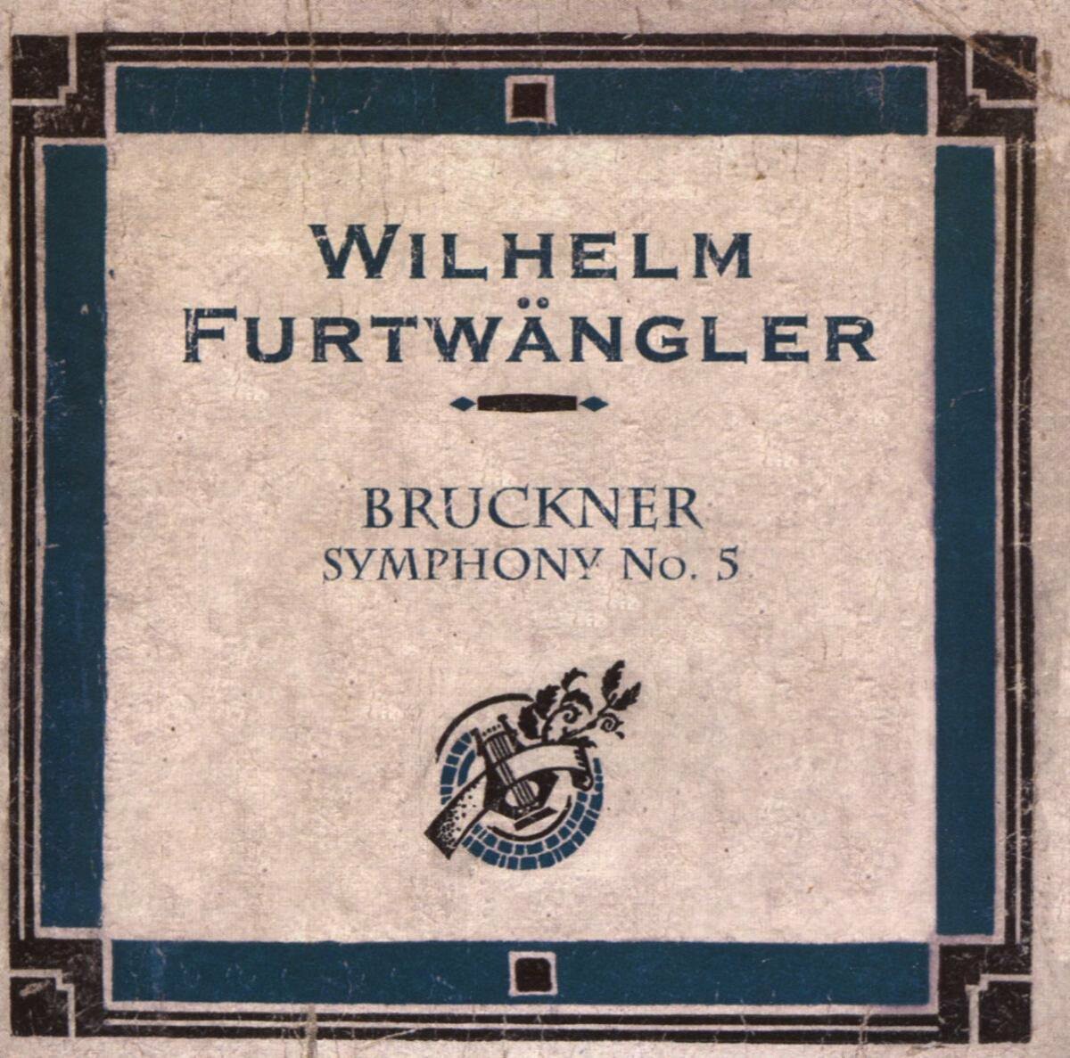 Вильгельм Фуртвенглер - Антон Брукнер. Симфония № 5