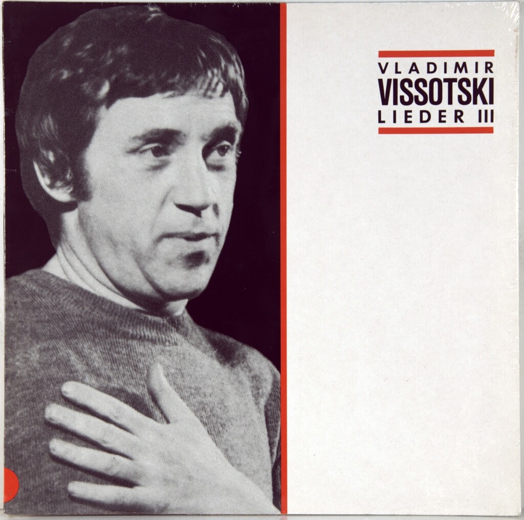 Vladimir Vissotski. Lieder III