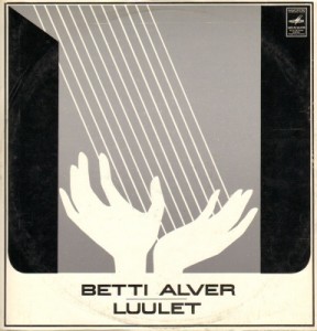 Бетти АЛВЕР (1906). Стихотворения (на эстонском языке) / Betti Alver: Luulet