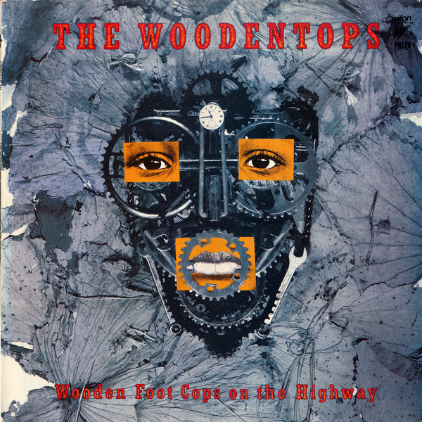 Woodentops, The ‎– Wooden Foot Cops On The Highway [по заказу польской фирмы WIFON, LP 144]