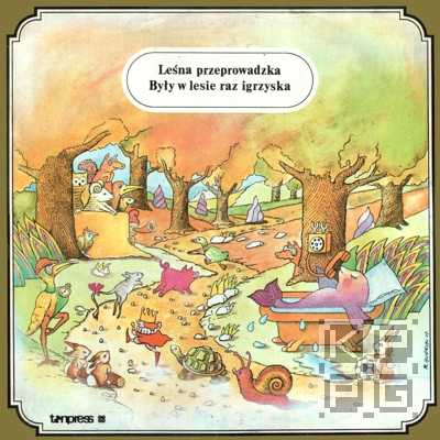 Leśna przeprowadzka. Były w lesie raz igrzyska [по заказу польской фирмы TONPRESS, SX-T15] - музыкальные сказки