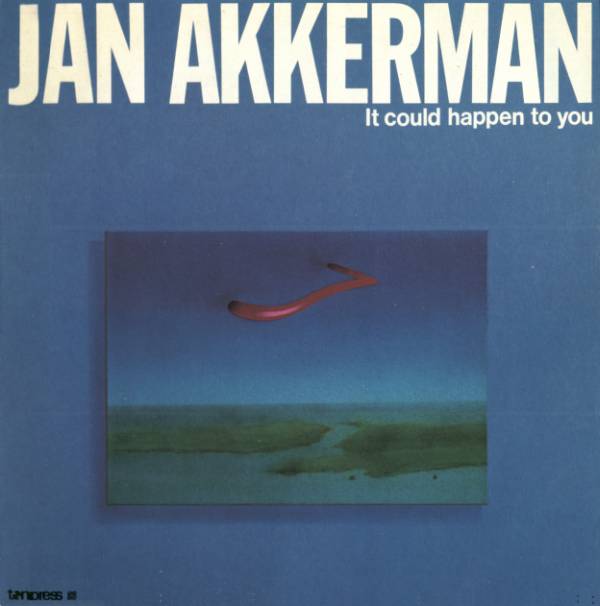 Jan Akkerman  - It could happen to you [по заказу польской фирмы TONPRESS]