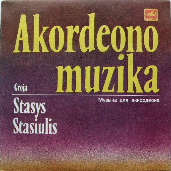 Stasys Stasiulis ‎– Akordeono Muzika