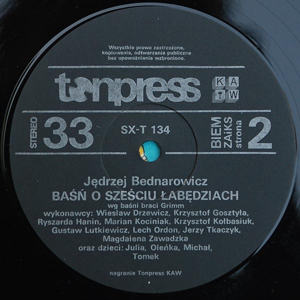 Jędrzej Bednarowicz ‎– Baśń O Sześciu Łabędziach [по заказу польской фирмы TONPRESS SX-T 134]
