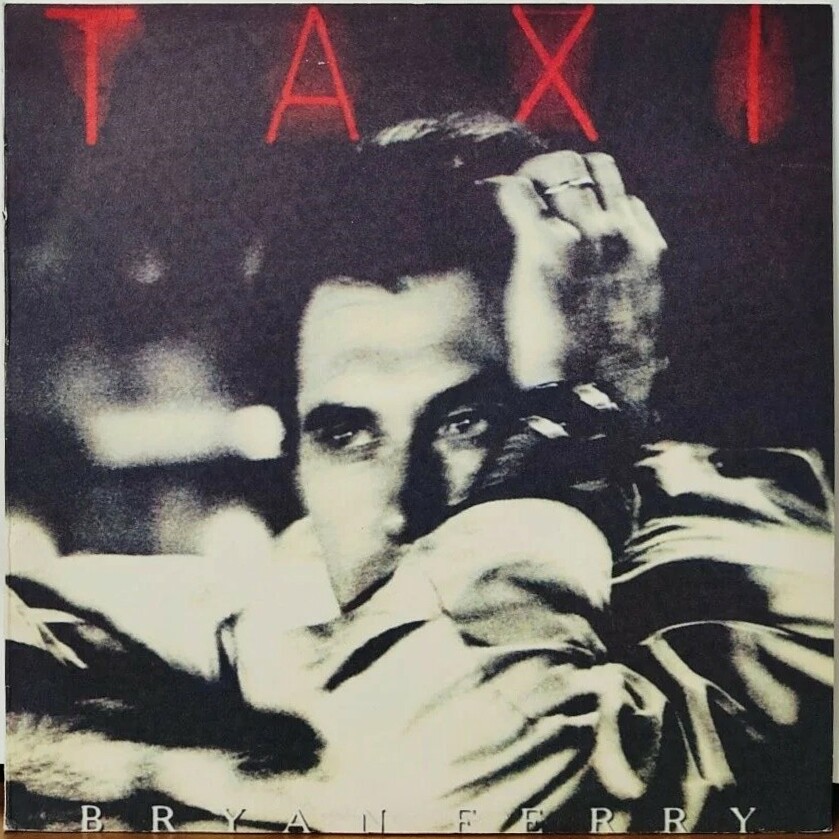 Bryan Ferry. Taxi