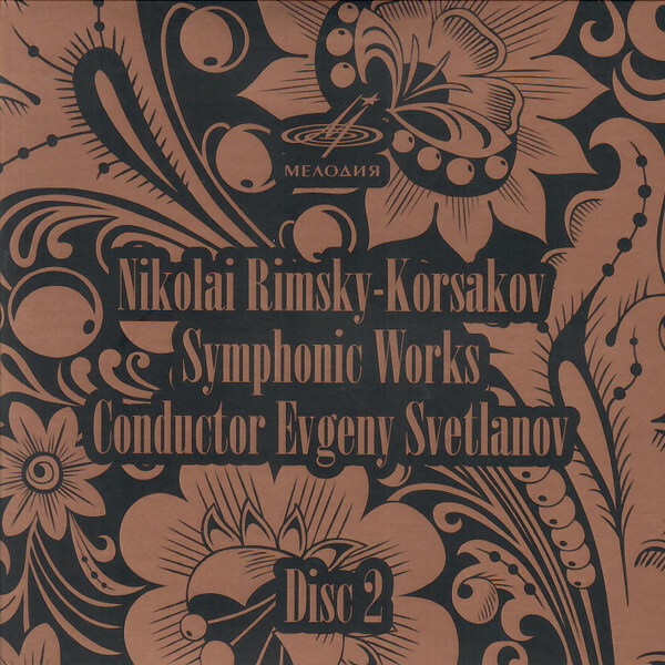 Nikolai Rimsky-Korsakov. Symphonic Works. Conductor Eugeny Svetlanov