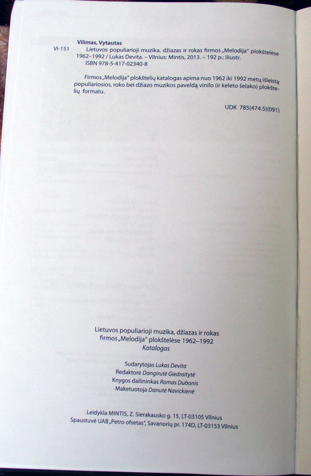 Lietuvos populiarioji muzika, džiazas ir rokas firmos „Melodija" plokštelėse 1962-1992. Katalogas (на литовском и русском яз.). [КАТАЛОГ ВИНИЛОВЫХ ПЛАСТИНОК ЛИТОВСКОЙ ЭСТРАДЫ, РОКА И ДЖАЗА НА ФИРМЕ "МЕЛОДИЯ" 1962-1992]